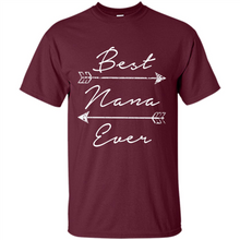 Load image into Gallery viewer, Best Nana Ever Shirt Tribal Arrows Mother’s Day - Shirt