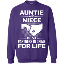 Load image into Gallery viewer, Aunt And Niece – Best Partners In Crime For Life, Best mother’s day - Sweatshirt