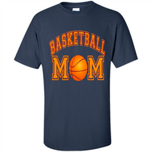 Load image into Gallery viewer, Basketball Mom Mother’s Day - Shirt