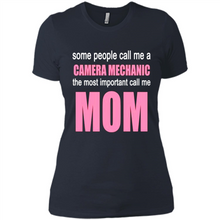 Load image into Gallery viewer, CAMERA MECHANIC The Most Important Call Me Mom Mother’s Day - Ladies' Boyfriend T-Shirt