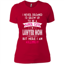 Load image into Gallery viewer, A Super cute Lawyer Mom Mother’s Day Gift ideas Funny - Ladies' Boyfriend T-Shirt
