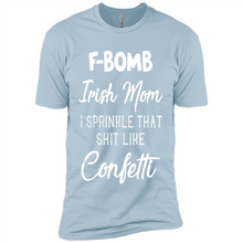 Load image into Gallery viewer, F-Bomb Irish mom I sprinkle that shit like confetti - Premium Short Sleeve T-Shirt