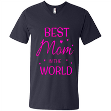Load image into Gallery viewer, Best Mom in the World Mother’s Day - Men's V-Neck