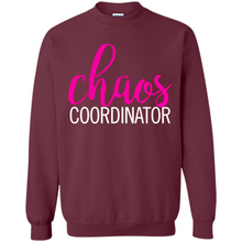 Load image into Gallery viewer, Chaos Coordinator mom is boss Mothers Day - Sweatshirt