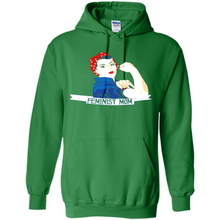 Load image into Gallery viewer, Feminist Mom mother’s day feminism 1 - Hoodie