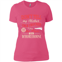 Load image into Gallery viewer, Don’t Tell My Mother I’m A Trucker I Play The Piano In A Whorehouse Mother Day - Ladies' Boyfriend T-Shirt
