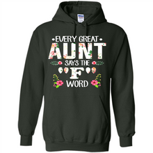 Load image into Gallery viewer, Every Great Aunt Says The F Word mother’s day Gift For Auntie - Hoodie