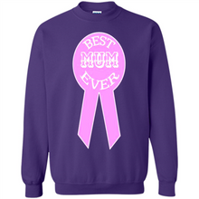 Load image into Gallery viewer, Best Mum Ever Mother’s Day gifts - Sweatshirt