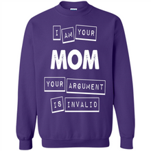 Load image into Gallery viewer, Argument Invalid Mom Mother’s Day - Sweatshirt