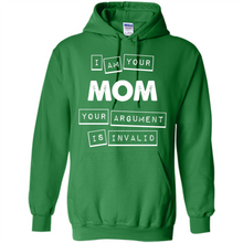 Load image into Gallery viewer, Argument Invalid Mom Mother’s Day - Hoodie