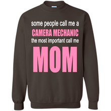 Load image into Gallery viewer, CAMERA MECHANIC The Most Important Call Me Mom Mother’s Day - Sweatshirt