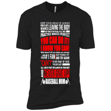 Load image into Gallery viewer, BASEBALL MOM, NEVER GIVE UP Mother’s Day - Premium Short Sleeve T-Shirt