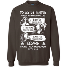Load image into Gallery viewer, Always Remember Daughter Mom Viking - Sweatshirt