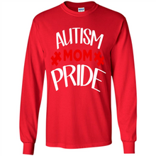 Load image into Gallery viewer, Autism mom pride Mother’s Day - Long Sleeve T-Shirt