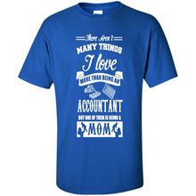 Load image into Gallery viewer, ACCOUNTANT Mother’s Day Gift ideas Funny - Shirt