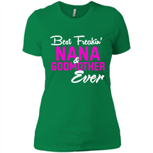 Load image into Gallery viewer, Best Freakin’ Nana &amp; Godmother Ever – Funny Gift - Ladies' Boyfriend T-Shirt