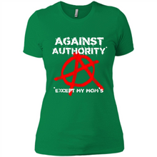 Load image into Gallery viewer, Anarchy Against Authority Except Mom’s Mother’s Day - Ladies' Boyfriend T-Shirt