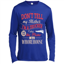Load image into Gallery viewer, Don’t Tell My Mother I’m A Trucker I Play The Piano In A Whorehouse Mother Day - Canvas Long Sleeve T-Shirt