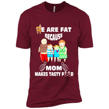 Load image into Gallery viewer, Family We Are Fat Because Mom Makes Tasty Food Mother Day - Premium Short Sleeve T-Shirt