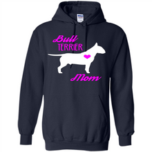 Load image into Gallery viewer, Bull Terrier Mom – Cute Mother’s Day T-Shirt For Dog Lovers - Hoodie