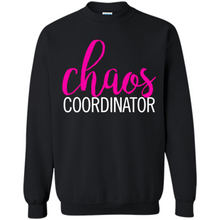 Load image into Gallery viewer, Chaos Coordinator mom is boss Mothers Day - Sweatshirt