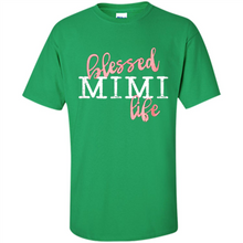 Load image into Gallery viewer, Blessed Mimi Life Shirt Gift for Grandma Mother’s Day - Shirt