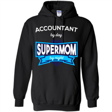 Load image into Gallery viewer, Accountant mom t-shirts Mother’s Day gifts ideas funny - Hoodie