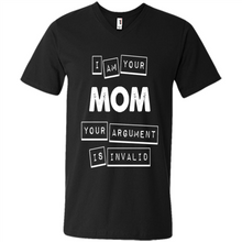 Load image into Gallery viewer, Argument Invalid Mom Mother’s Day - Men's V-Neck