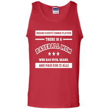 Load image into Gallery viewer, Behind Every Baseball Player, There Is A Baseball Mom. Who Has S Mother’s Day - Tank Top