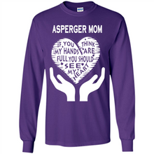 Load image into Gallery viewer, Asperger Mom Mother’s Day - Long Sleeve T-Shirt
