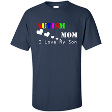 Load image into Gallery viewer, Autism mon t shirt Mothers Day - Shirt