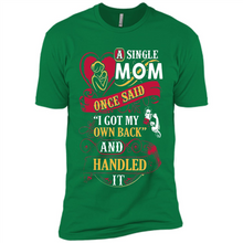 Load image into Gallery viewer, A Single Mom Once Said I Got My Own Back Mother’s Day - Premium Short Sleeve T-Shirt