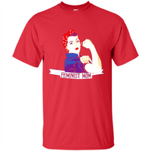 Load image into Gallery viewer, Feminist Mom mother’s day feminism 1 - Shirt