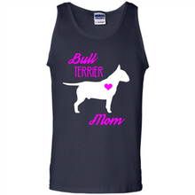Load image into Gallery viewer, Bull Terrier Mom – Cute Mother’s Day T-Shirt For Dog Lovers - Tank Top