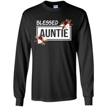 Load image into Gallery viewer, Blessed Auntie Funny Mother’s Day - Long Sleeve T-Shirt