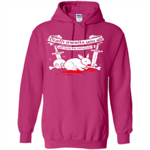 Load image into Gallery viewer, Death Awaits You All With Big Pointy Teeth - Hoodie