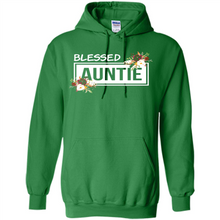 Load image into Gallery viewer, Blessed Auntie Funny Mother’s Day - Hoodie