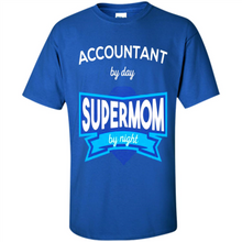 Load image into Gallery viewer, Accountant mom t-shirts Mother’s Day gifts ideas funny - Shirt