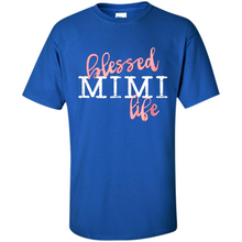 Load image into Gallery viewer, Blessed Mimi Life Shirt Gift for Grandma Mother’s Day - Shirt