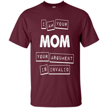 Load image into Gallery viewer, Argument Invalid Mom Mother’s Day - Shirt