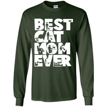 Load image into Gallery viewer, BEST CAT MOM EVER A LIFE WITH CATS - Long Sleeve T-Shirt