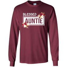 Load image into Gallery viewer, Blessed Auntie Funny Mother’s Day, Birthday Gift For Beloved Aunt - Long Sleeve T-Shirt