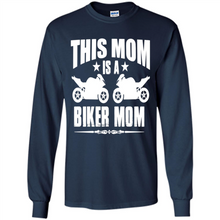 Load image into Gallery viewer, BIKER MOM Mother’s Day - Long Sleeve T-Shirt