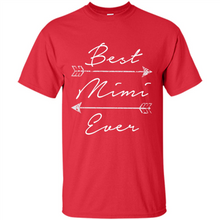 Load image into Gallery viewer, Best Mimi Ever Shirt Tribal Arrows Mother’s Day - Shirt