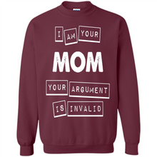 Load image into Gallery viewer, Argument Invalid Mom Mother’s Day - Sweatshirt