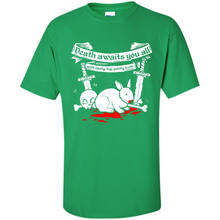Load image into Gallery viewer, Death Awaits You All With Big Pointy Teeth - Shirt