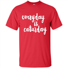 Load image into Gallery viewer, Cats T Shirt Hoodie Everyday Is Caturday Mother’s Day Gift ideas - Shirt