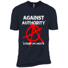 Load image into Gallery viewer, Anarchy Against Authority Except Mom’s Mother’s Day - Premium Short Sleeve T-Shirt