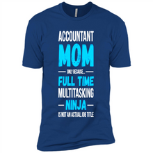 Load image into Gallery viewer, Accountant mom t-shirt Mother’s Day gifts ideas funny - Premium Short Sleeve T-Shirt