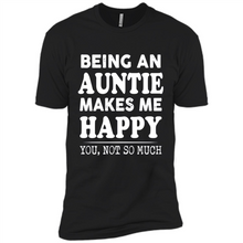 Load image into Gallery viewer, Being An Auntie Makes Me Happy, You Not So Much Funny mother’s day Gift - Premium Short Sleeve T-Shirt